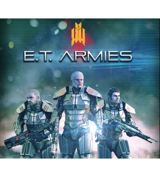 E.T. Armies Steam Key EUROPE